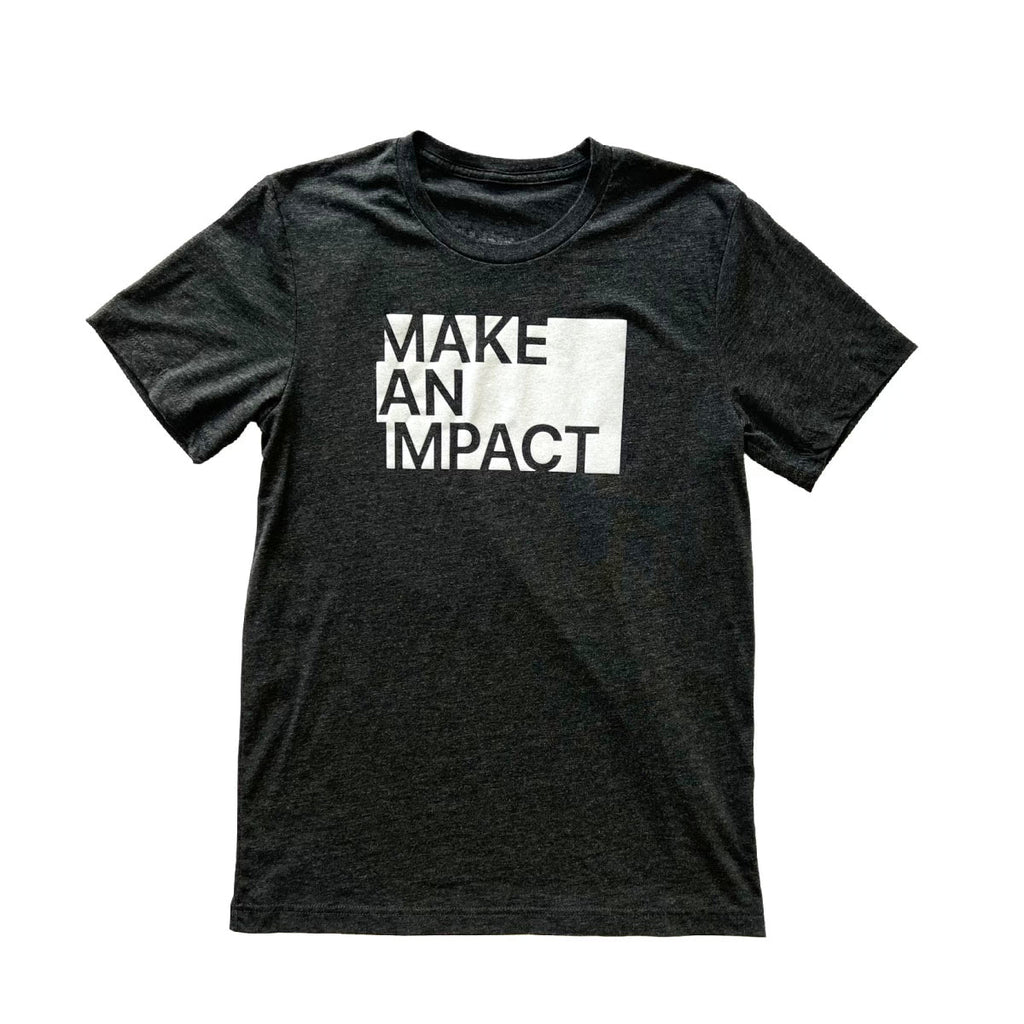 MAKE AN IMPACT MERCH